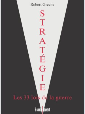 33 lois de la guerre~ROBERT GRENNE